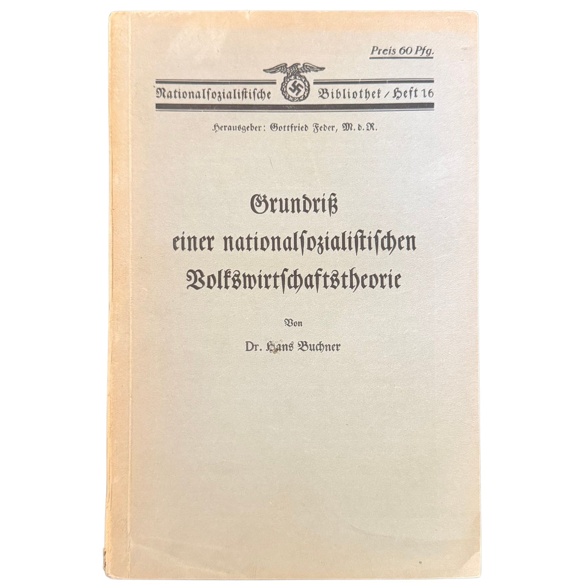Original German National Socialist Economic Theory Booklet (1934) – Hans Buchner