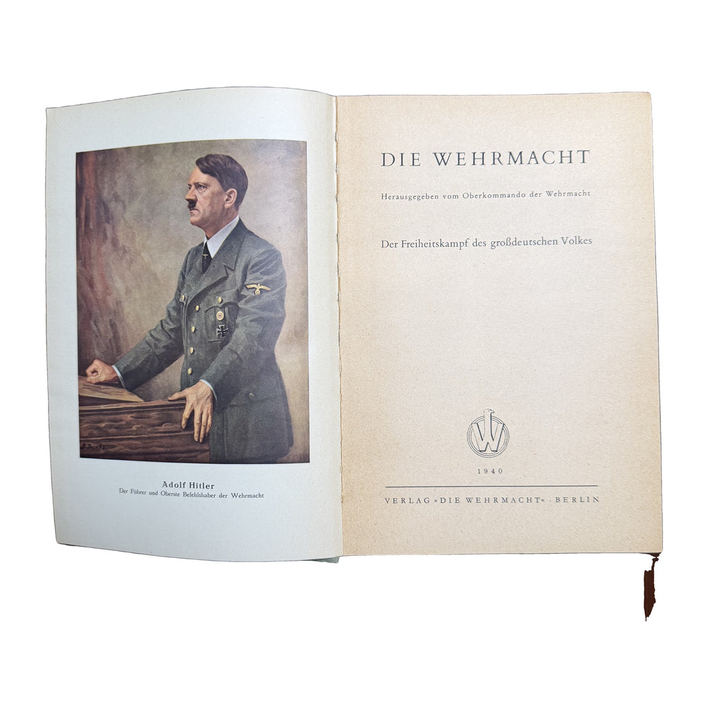 Die Wehrmacht: Der Freiheitskampf des großdeutschen Volkes (OKW / Verlag "Die Wehrmacht," Berlin, 1940)