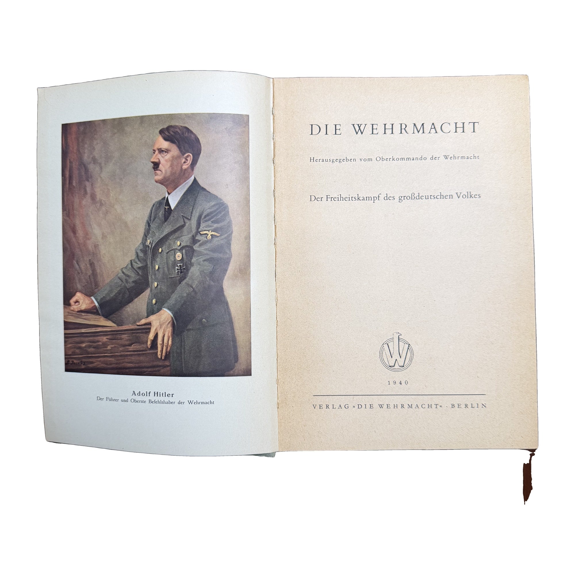 Die Wehrmacht: Der Freiheitskampf des großdeutschen Volkes (OKW / Verlag "Die Wehrmacht," Berlin, 1940)