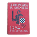 Der Kongreß zu Nürnberg vom 5. bis 10. September 1934 ("The Congress at Nuremberg, 5–10 September 1934") — Zentralverlag der NSDAP, Franz Eher Nachf., München, 1934