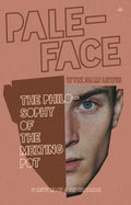 Paleface: Philosophy of the Melting Pot