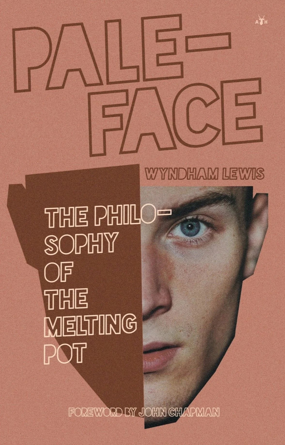 Paleface: Philosophy of the Melting Pot