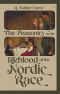 The Peasantry as the Lifeblood of the Nordic Race