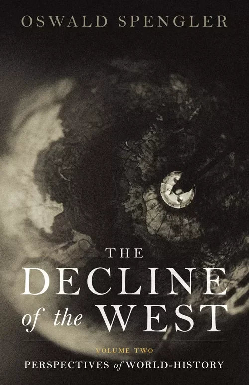 The Decline of the West, Vol 2