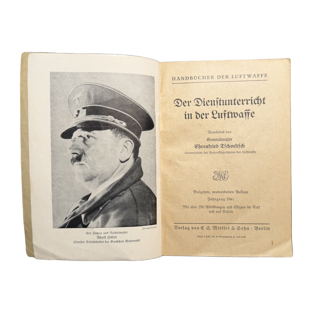 Der Dienstunterricht in der Luftwaffe ("Service Instruction in the Luftwaffe") — Generalmajor Ehrenfried Tschoeltsch (E. S. Mittler & Sohn, Berlin, 1941)