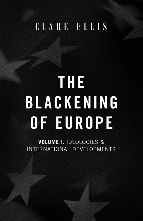 The Blackening of Europe, Vol. 1