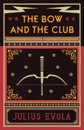 The Bow and the Club