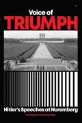 Voice of Triumph: Hitler’s Speeches at Nuremberg