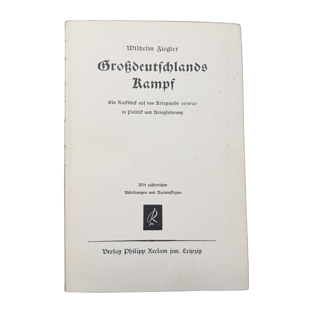 Großdeutschlands Kampf — Wilhelm Ziegler (Reclam, Leipzig, 1941)
